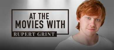 At The Movies With Rupert Grint