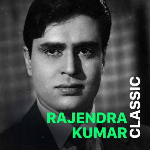 500px x 500px - Classic Rajendra Kumar Songs Playlist: Listen Best Classic Rajendra Kumar  MP3 Songs on Hungama.com