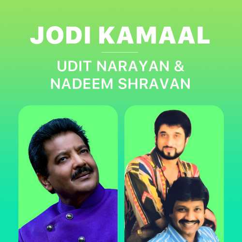Jodi Kamaal - Udit Narayan and Nadeem Shravan Songs Playlist: Listen Best  Jodi Kamaal - Udit Narayan and Nadeem Shravan MP3 Songs on Hungama.com