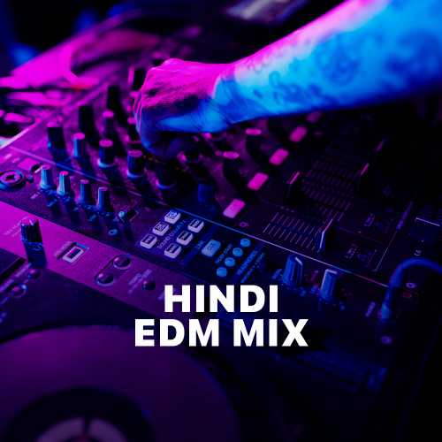 hindi edm mp3 song download