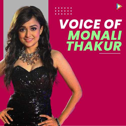 500px x 500px - Voice of Monali Thakur Songs Playlist: Listen Best Voice of Monali Thakur  MP3 Songs on Hungama.com