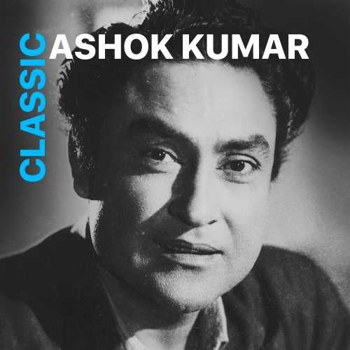 Classic Ashok Kumar Songs Playlist Listen Best Classic Ashok Kumar MP3