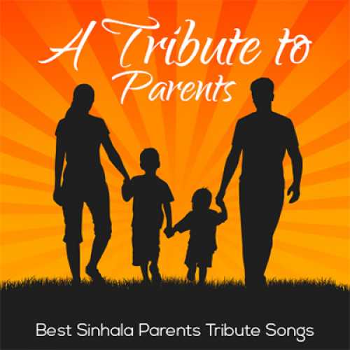 A Tribute To Parents Songs Playlist Listen Best A Tribute To Parents 