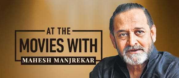 At The Movies With Mahesh Manjrekar