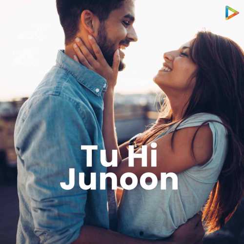 Tu Hi Junoon Songs Download Tu Hi Junoon Mp3 Songs Hungama download tu hi junoon mp3 songs