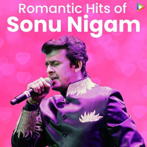sonu nigam hits song