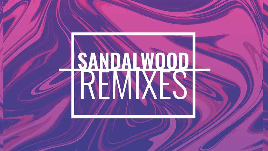 Sandalwood Remixes