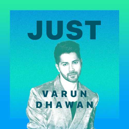 500px x 500px - Just Varun Dhawan Songs Playlist: Listen Best Just Varun Dhawan MP3 Songs  on Hungama.com