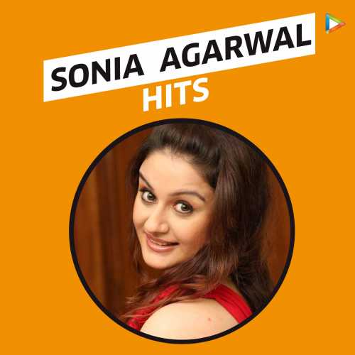 Sonia Agarwal Sex Video - Sonia Agarwal Hits Songs Playlist: Listen Best Sonia Agarwal Hits MP3 Songs  on Hungama.com
