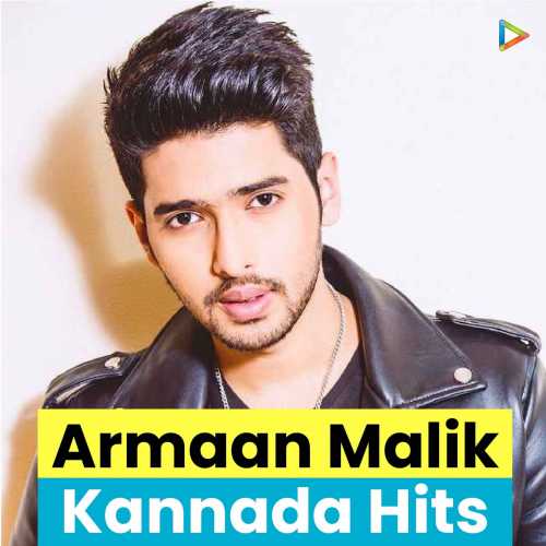 Armaan Malik Kannada Hits Songs Download Armaan Malik Kannada Hits Mp3 Songs Hungama Armaan malik & anuradha bhat. armaan malik kannada hits songs