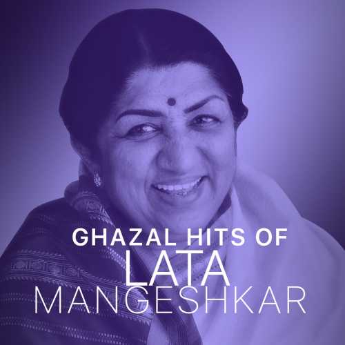 Ghazal Hits of Lata Mangeshkar Songs Playlist: Listen Best Ghazal Hits ...