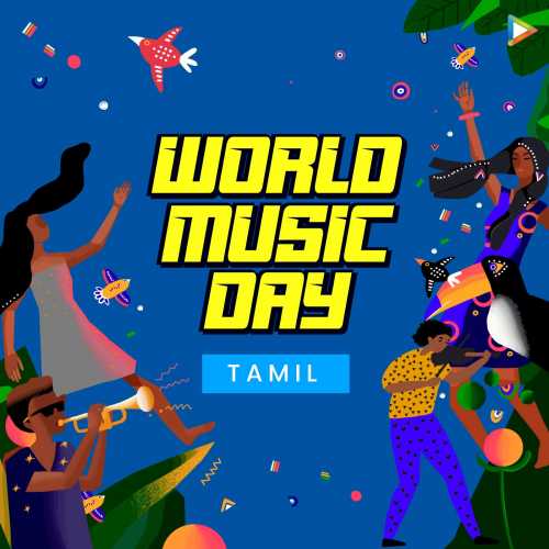 World Music Day - Tamil Songs Playlist: Listen Best World Music Day - Tamil  MP3 Songs on 