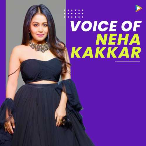 Neha Kakkar Ki Sex Video - Voice of Neha Kakkar Songs Playlist: Listen Best Voice of Neha Kakkar MP3  Songs on Hungama.com