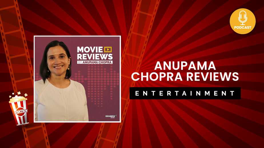 Anupama Chopra Reviews