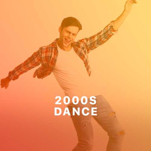 2000s-dance-songs-playlist-listen-best-2000s-dance-mp3-songs-on