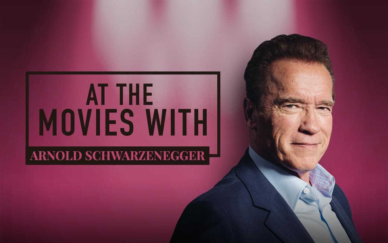At The Movies With Arnold Schwarzenegger