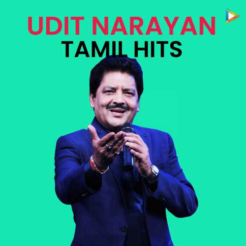 Udit Narayan Tamil Hits Songs Playlist: Listen Best Udit Narayan Tamil Hits  MP3 Songs on Hungama.com