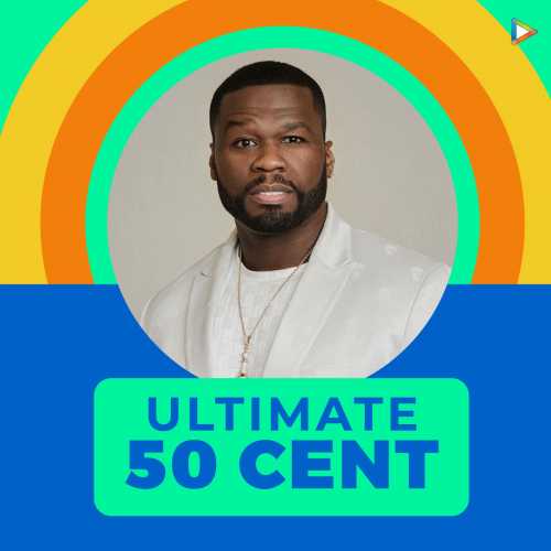 Ultimate 50 Cent Songs Download Ultimate 50 Cent Mp3 Songs Hungama