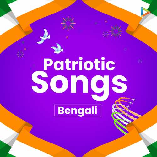 Bengali Patriotic Songs Songs Playlist: Listen Best Bengali Patriotic Songs  MP3 Songs on 