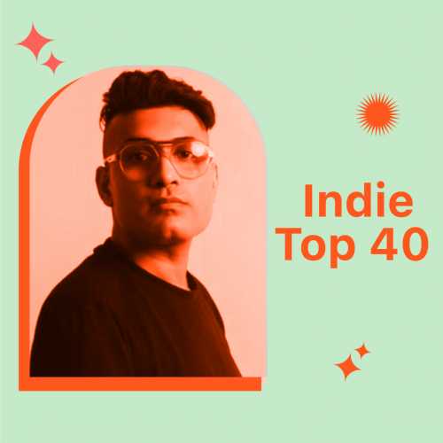 Hindi Indie Top 40 Songs Playlist Listen Best Hindi Indie Top 40 MP3 hindi-indie-top-40-songs-playlist-listen-best-hindi-indie-top-40-mp3