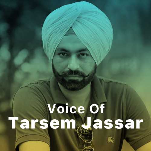 Voice of Tarsem Jassar Songs Download Voice of Tarsem Jassar MP3