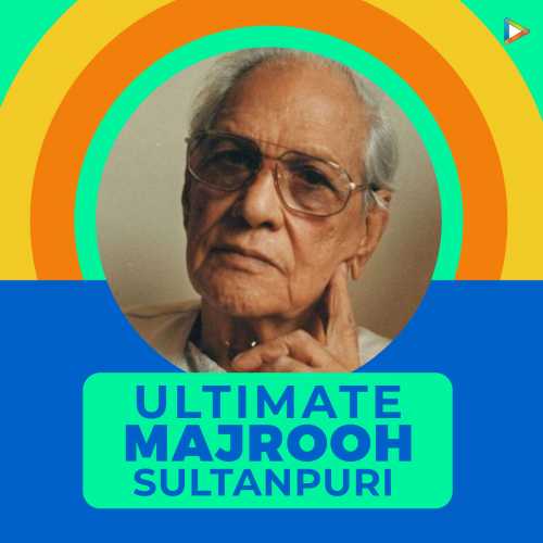 Ultimate Majrooh Sultanpuri Songs Playlist: Listen Best Ultimate ...