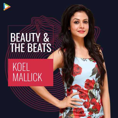 500px x 500px - Beauty & the Beats : Koel Mallick Songs Playlist: Listen Best Beauty & the  Beats : Koel Mallick MP3 Songs on Hungama.com