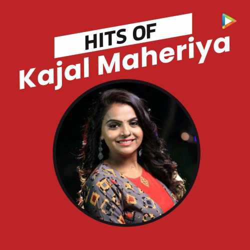 500px x 500px - Hits of Kajal Maheriya Songs Playlist: Listen Best Hits of Kajal Maheriya  MP3 Songs on Hungama.com