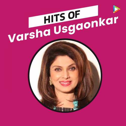 Varsha Usgaokar Sex - Hits of Varsha Usgaonkar Songs Playlist: Listen Best Hits of Varsha  Usgaonkar MP3 Songs on Hungama.com