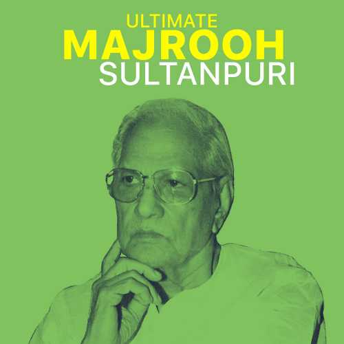 Ultimate Majrooh Sultanpuri Songs Playlist: Listen Best Ultimate ...